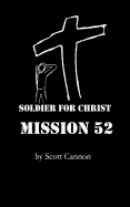 Soldier For Christ: Mission 52