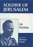 Soldier of Jerusalem - Narkiss, Uzi