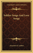 Soldier Songs And Love Songs