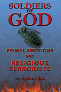 Soldiers of God: Primal Emotions and Religious Terrorists