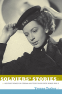 Soldiers' Stories: Military Women in Cinema and Television Since World War II