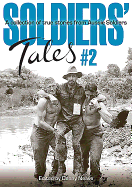 Soldier's Tales 2: A Collection of True Stories from Aussie Soldiers