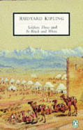 Soldiers Three and in Black and White - Kipling, Rudyard, and Hampson, Robert, Professor (Editor), and Rushdie, Salman (Introduction by)