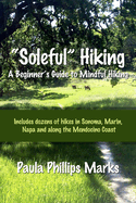 "Soleful" Hiking - A Beginner's Guide to Mindful Hiking