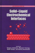 Solid-Liquid Electrochemical Interfaces