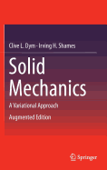 Solid Mechanics: A Variational Approach, Augmented Edition