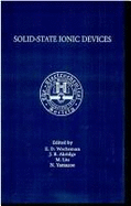 Solid-State Ionic Devices: Proceedings of the International Symposium