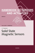 Solid State Magnetic Sensors: Volume 2