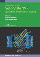 Solid-State NMR: Applications in biomembrane structure