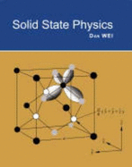 Solid State Physics: 0 - Wei, Dan