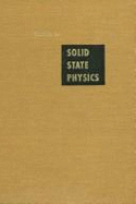 Solid State Physics: Advances in Research and Applications - Seitz, Frederick (Volume editor), and etc. (Volume editor)