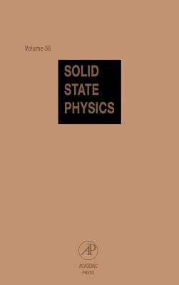 Solid State Physics: Volume 56 - Ehrenreich, Henry (Editor), and Spaepen, Frans (Editor)