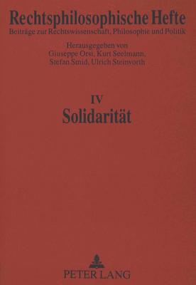 Solidaritaet - Orsi, Giuseppe (Editor), and Seelmann, Kurt, Pro (Editor), and Smid, Stefan (Editor)