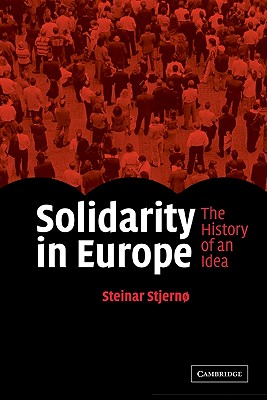 Solidarity in Europe: The History of an Idea - Stjern, Steinar