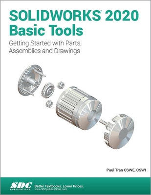 SOLIDWORKS 2020 Basic Tools - Tran, Paul