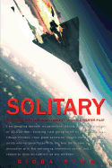 Solitary: The Crash, Captivity and Comeback of an Ace Fighter Pilot