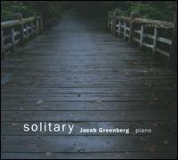 Solitary - Jacob Greenberg (piano)