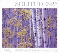 Solitudes 25: Silver Anniversary Collection [Bonus DVD] - Dan Gibson