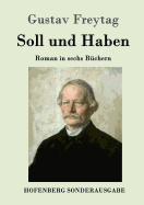 Soll und Haben: Roman in sechs Bchern