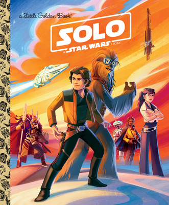 Solo: A Star Wars Story (Star Wars) - Schaefer, Elizabeth