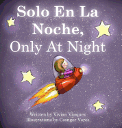 Solo En La Noche, Only at Night