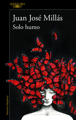 Solo Humo / Just Smoke - Mills, Juan Jos?