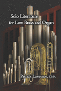 Solo Literature for Low Brass and Organ