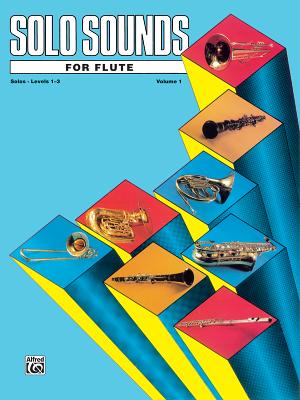 Solo Sounds for Flute, Vol 1: Levels 1-3 Solo Book - Alfred Music