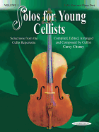 Solos for Young Cellists Cello Part and Piano Acc., Vol 1: Selections from the Cello Repertoire