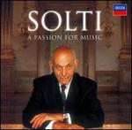 Solti: A Passion for Music - Sir Georg Solti