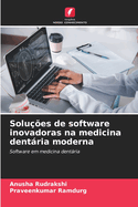 Solu??es de software inovadoras na medicina dentria moderna