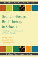 Solution-Focused Brief Therapy in Schools: A 360-Degree View of the Research and Practice Principles