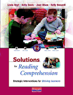 Solutions for Reading Comprehension, K-6: Strategic Interventions for Striving Learners
