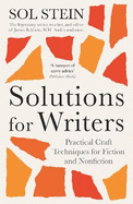 Solutions for Writers: Practical Lessons on Craft by the Legendary Editor of James Baldwin, W.H. Auden, and Many More