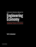 Solutions Manual for Engineering Economy, Applying T, 3rd Ed