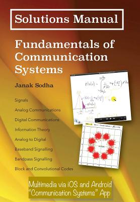 Solutions Manual: Fundamentals of Communication Systems - Sodha, Janak