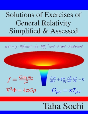 Solutions of Exercises of General Relativity Simplified & Assessed - Sochi, Taha