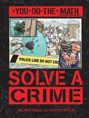 Solve a Crime - Koll, Hilary, and Mills, Steve