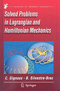 Solved Problems In Lagrangian And Hamiltonian Mechanics