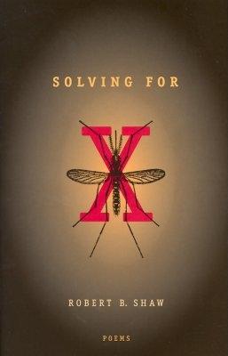 Solving for X - Shaw, Robert B