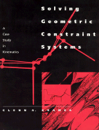 Solving Geometric Constraint Systems: A Case Study in Kinematics