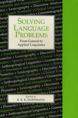 Solving Language Problems: From General to Applied Linguistics - Hartmann, R R K (Editor)