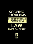 Solving Problems in Constitutional Law - Beale, Andrew