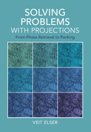 Solving Problems with Projections