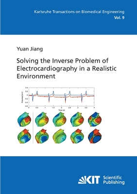 Solving the inverse problem of electrocardiography in a realistic environment - Jiang, Yuan