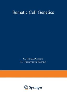 Somatic Cell Genetics - Caskey, C Thomas (Editor)