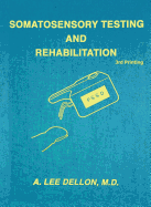 Somatosensory Testing and Rehabilitation