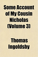 Some Account of My Cousin Nicholas; Volume 3