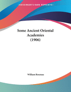 Some Ancient Oriental Academies (1906)