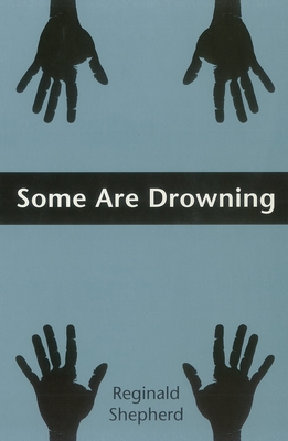 Some Are Drowning - Shepherd, Reginald